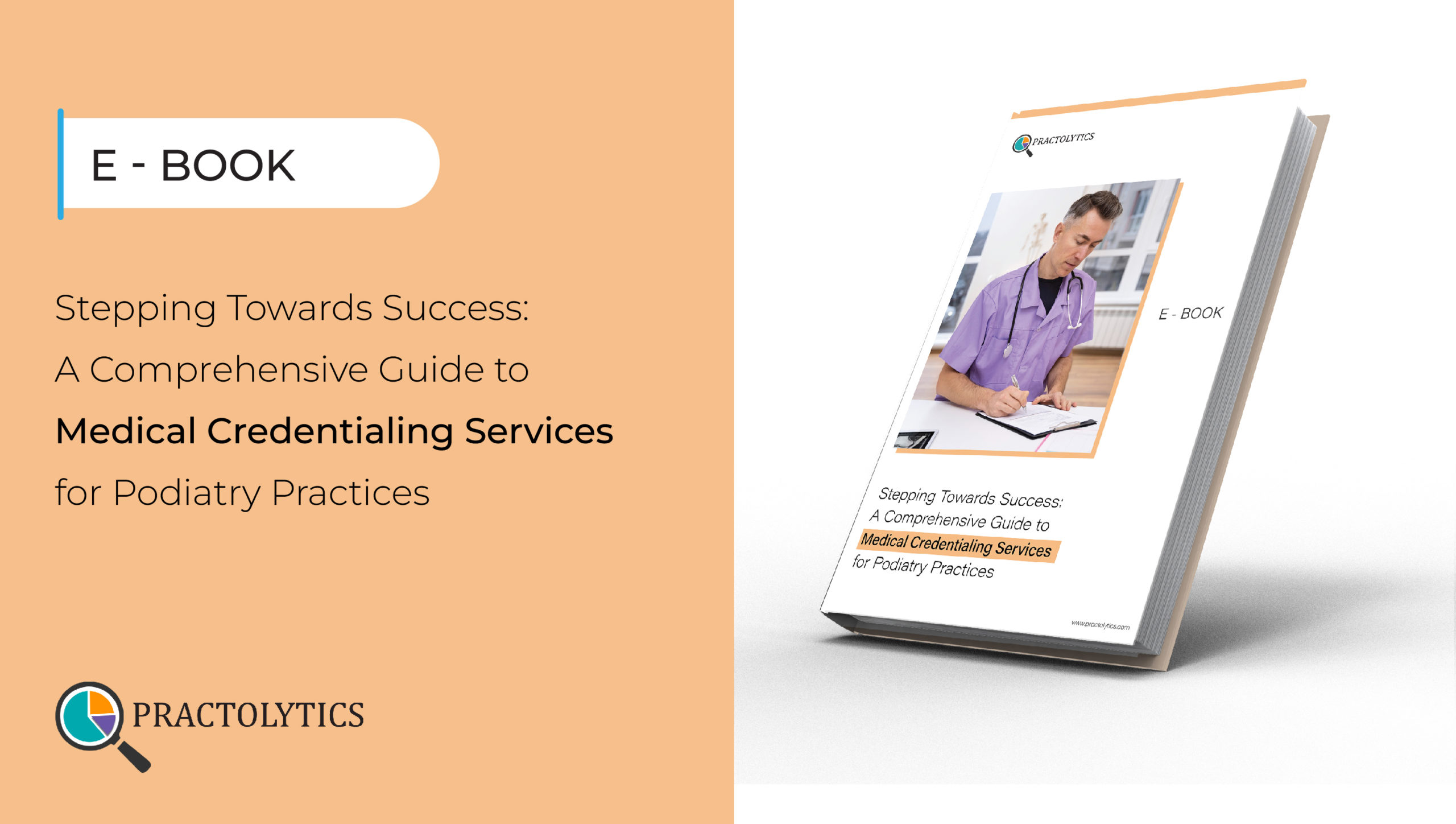Stepping Towards Success: A Comprehensive Guide to Medical Credentialing Services for Podiatry Practices