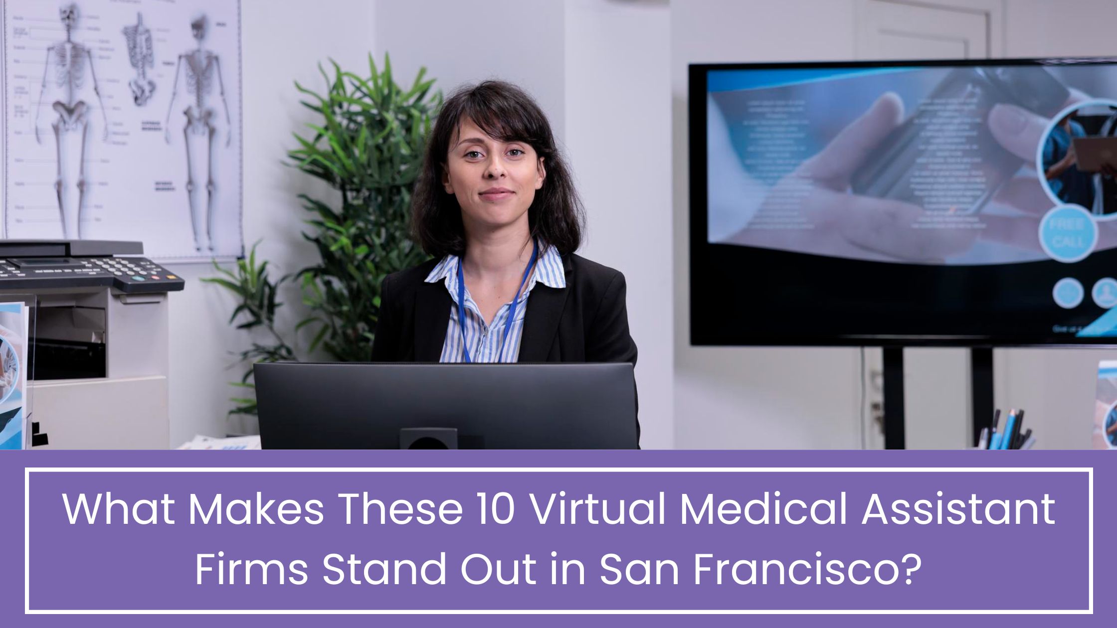 Virtual Medical Assistant Companies in San Francisco