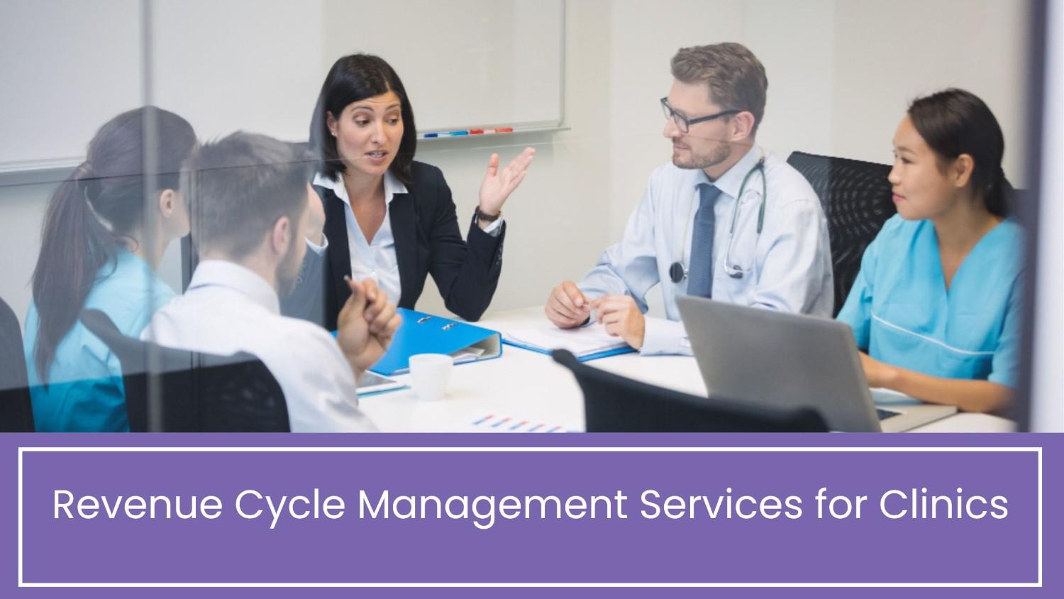 Revenue Cycle Management Services for Clinics