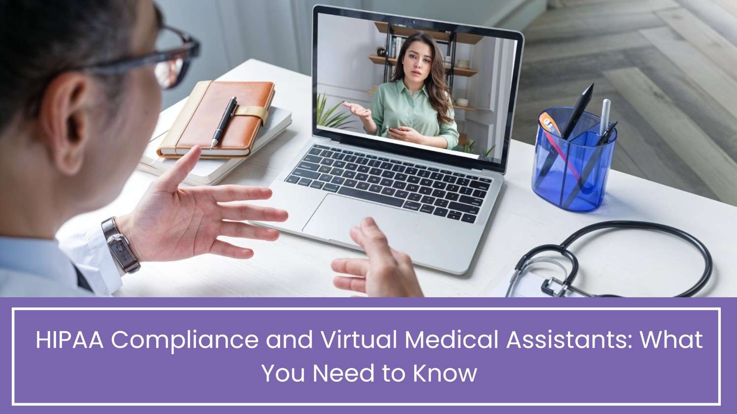 HIPAA Compliance and Virtual Medical Assistants: What You Need to Know