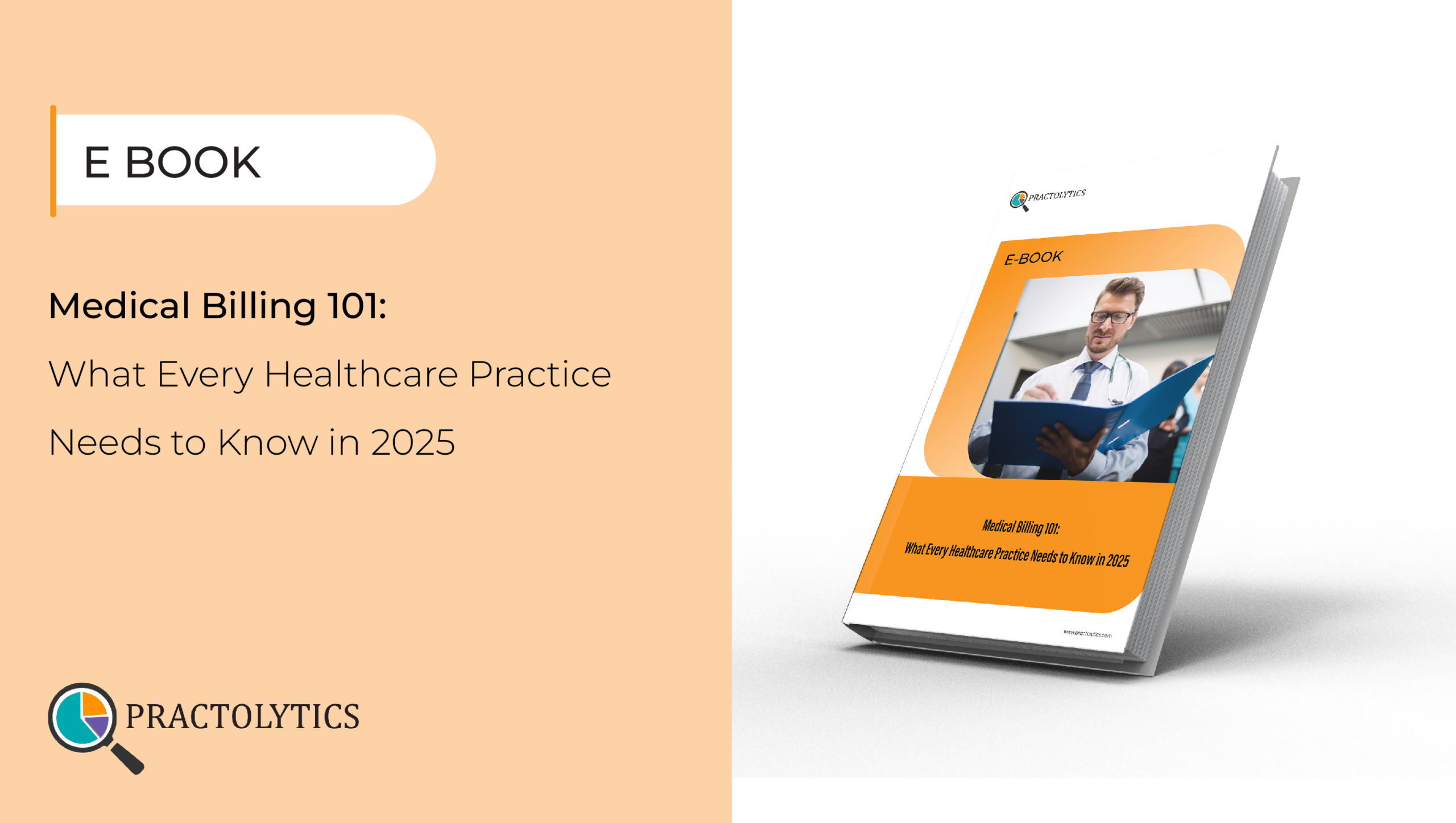 Medical Billing 101: What Every Healthcare Practice Needs to Know in 2025