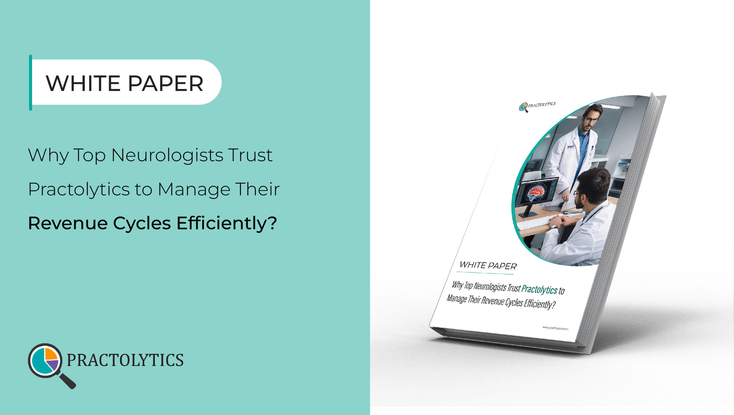 Why Top Neurologists Trust Practolytics to Manage Their Revenue Cycles Efficiently?