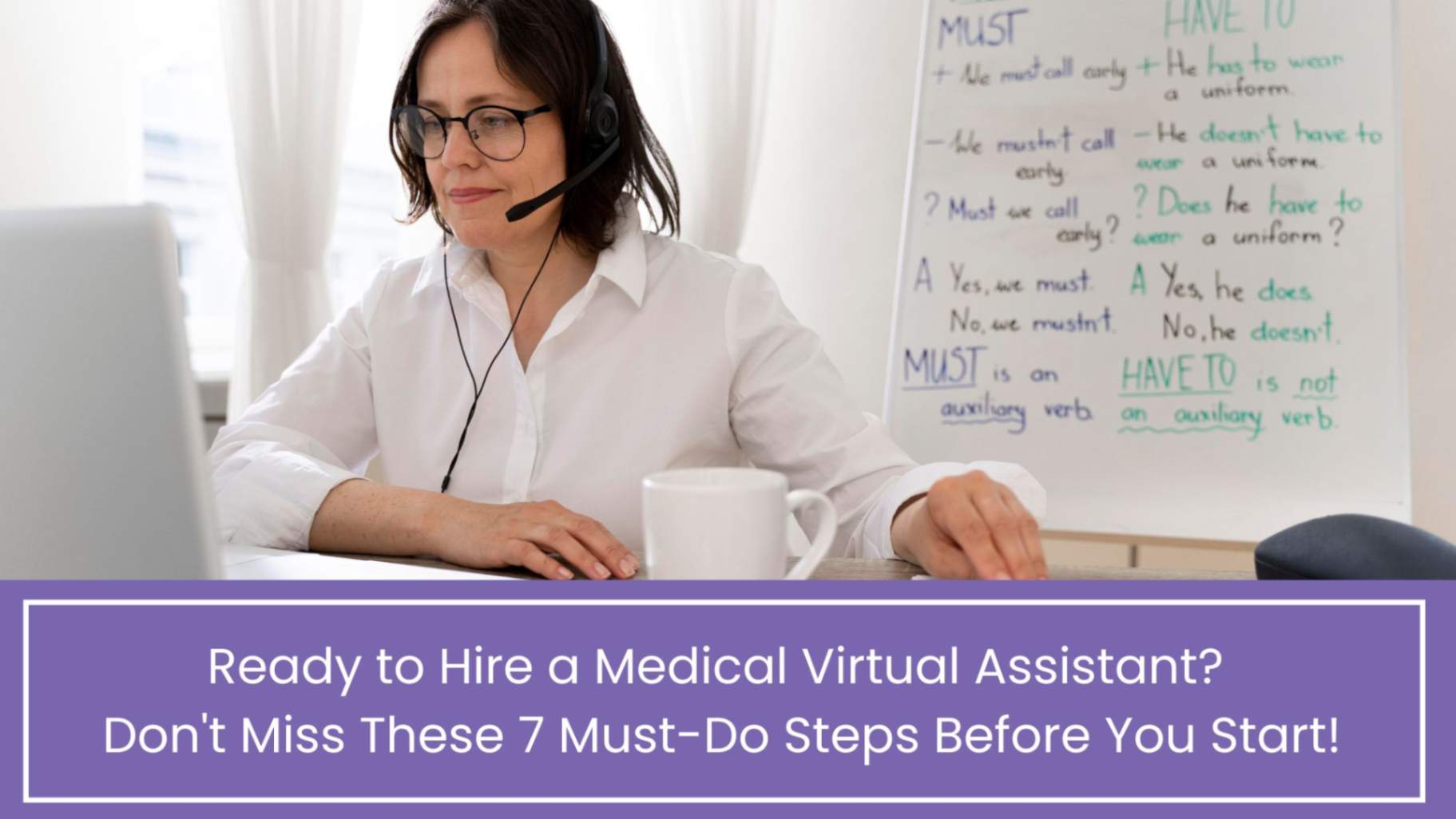7 Things to Do Before Hiring a Medical Virtual Assistant