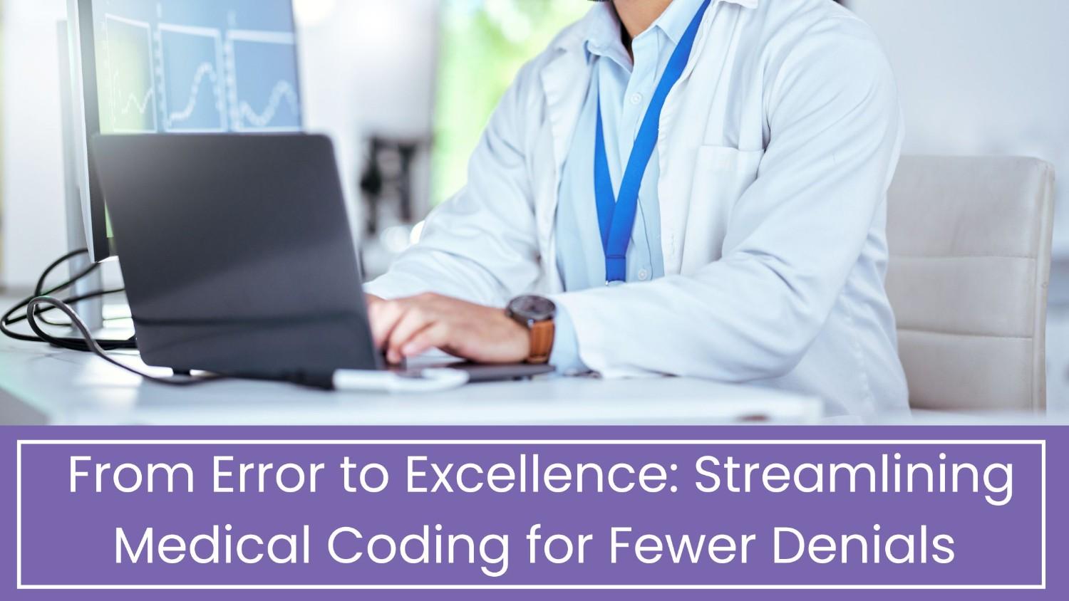 Key Strategies for Improving Medical Coding Accuracy