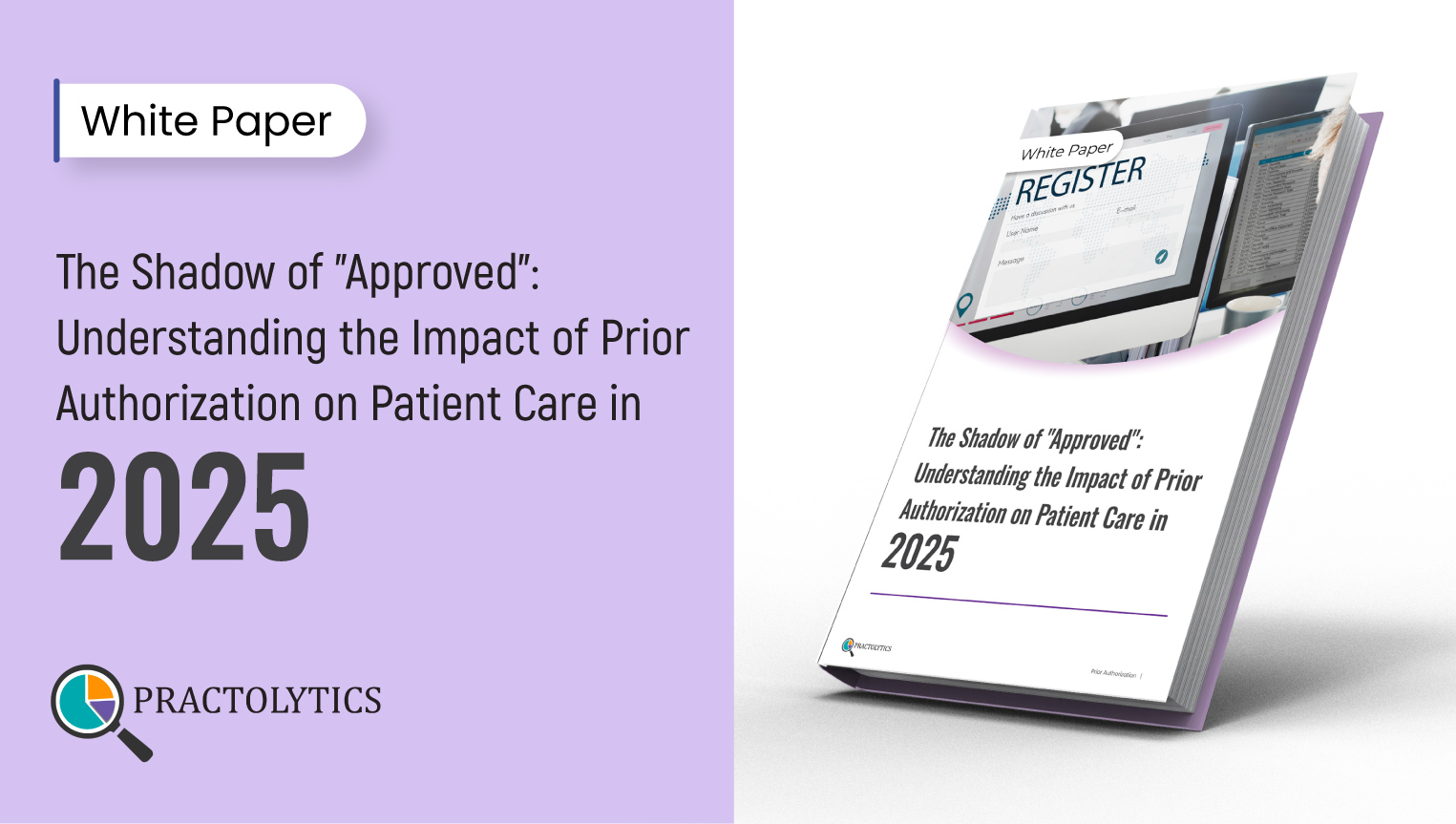 The Shadow of "Approved": Understanding the Impact of Prior Authorization on Patient Care in 2025
