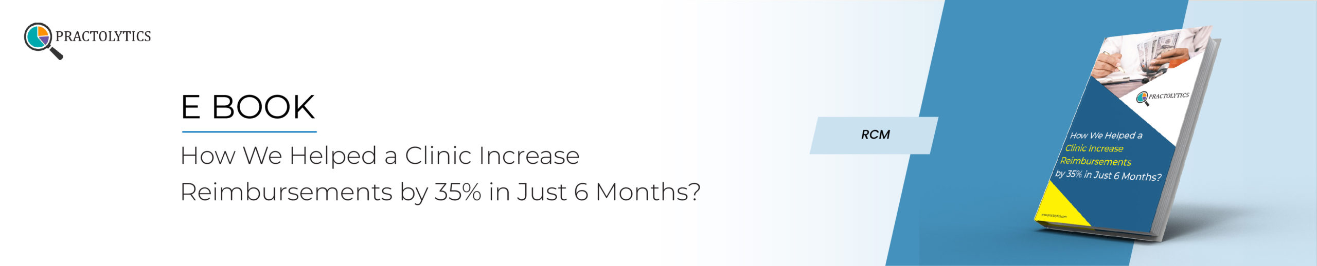 banner-01 How We Helped a Clinic Increase Reimbursements by 35% in Just 6 Months?
