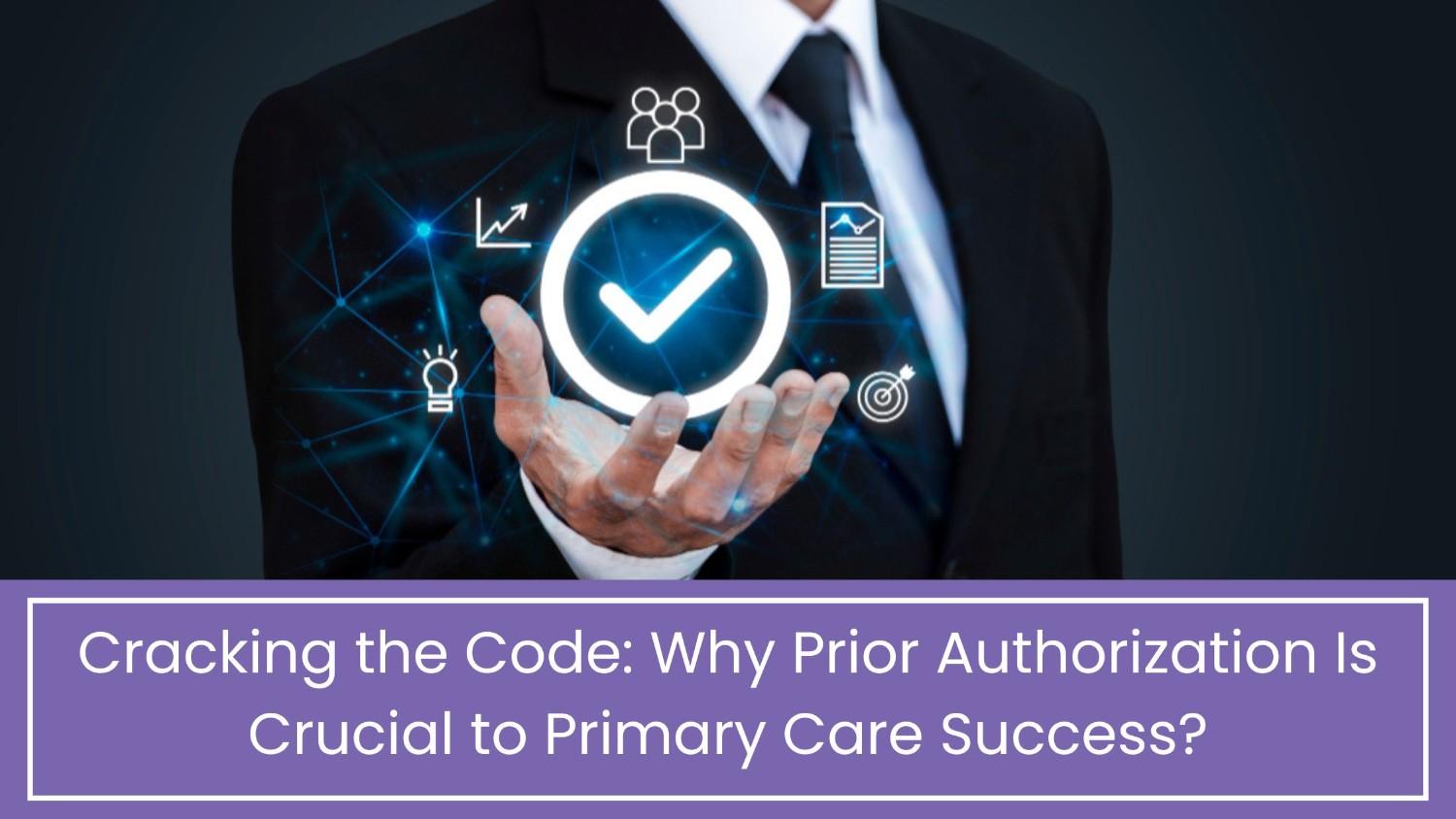 Importance of Prior Authorization in Primary Care