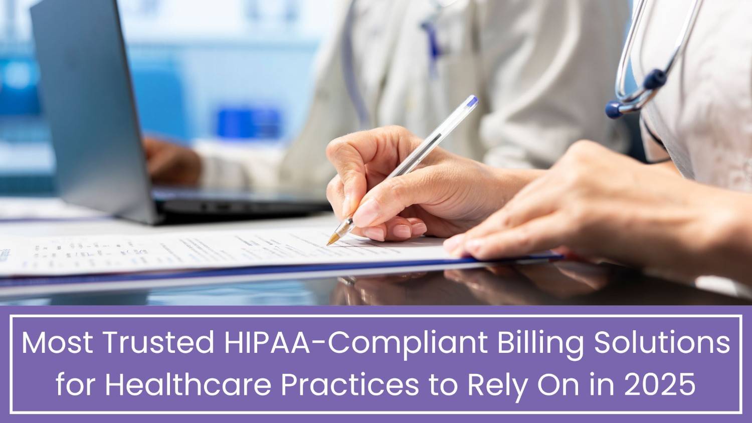 Top HIPAA-Compliant Medical Billing Services
