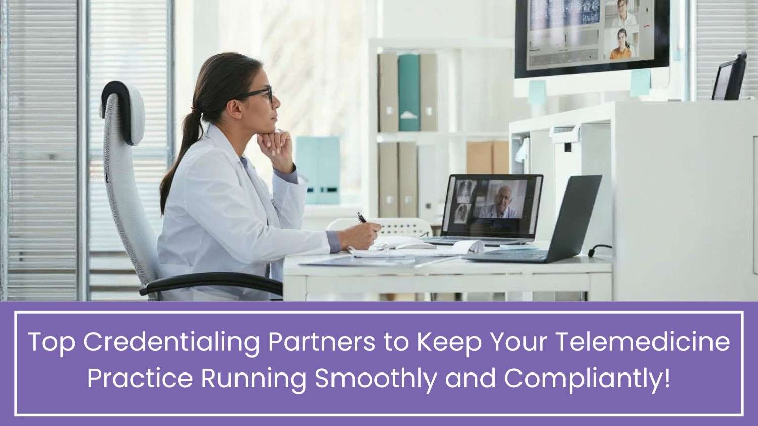 Best Credentialing Firms for Telemedicine