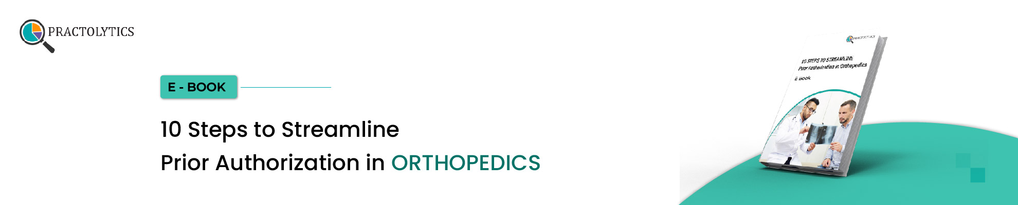 10 steps to streamline Prior Authorization in Orthopedic