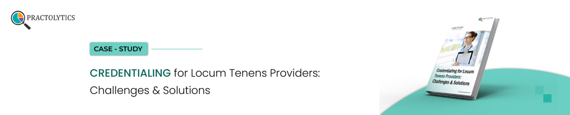 Credentialing for Locum Tenens Providers: Challenges & Solutions