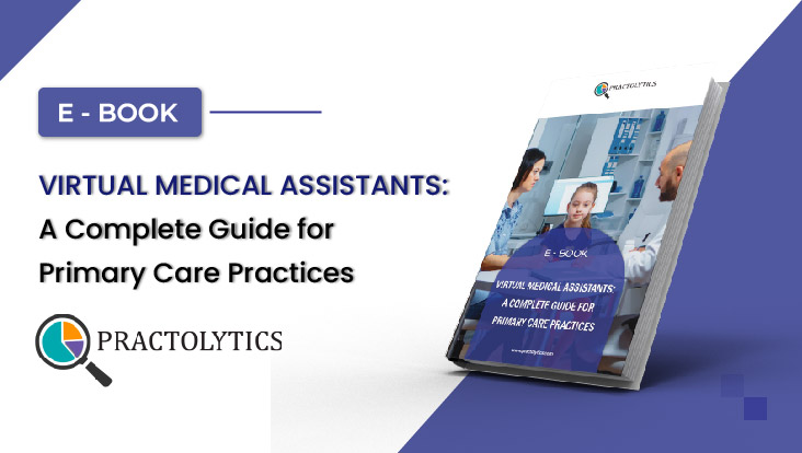 Virtual Medical Assistants: A Complete Guide for Primary Care Practices