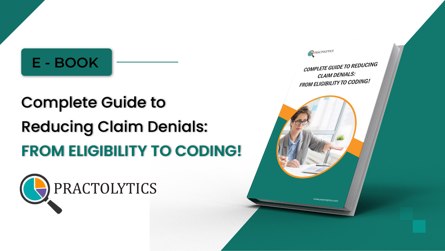 Complete Guide to Reducing Claim Denials: From Eligibility to Coding!