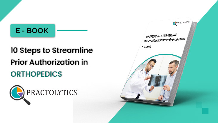 10 steps to streamline Prior Authorization in Orthopedic