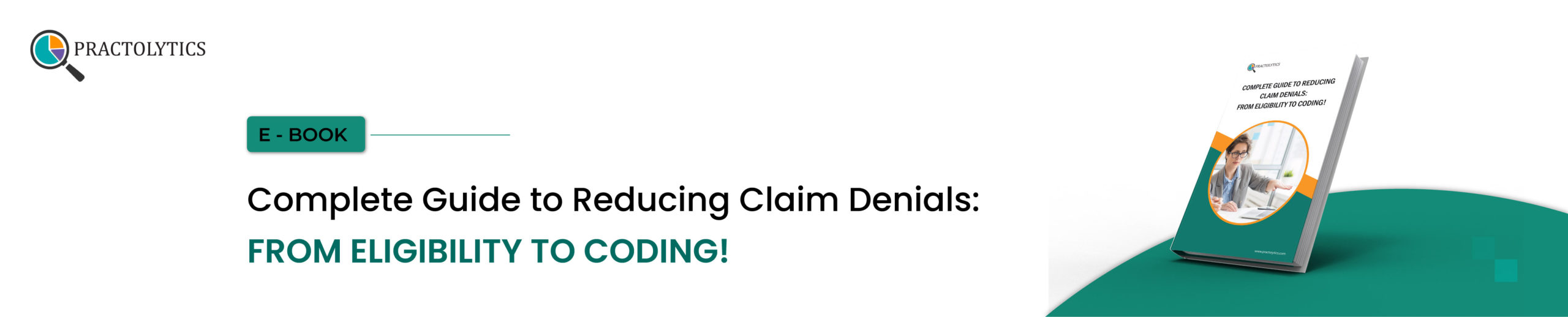 Complete Guide to Reducing Claim Denials: From Eligibility to Coding!