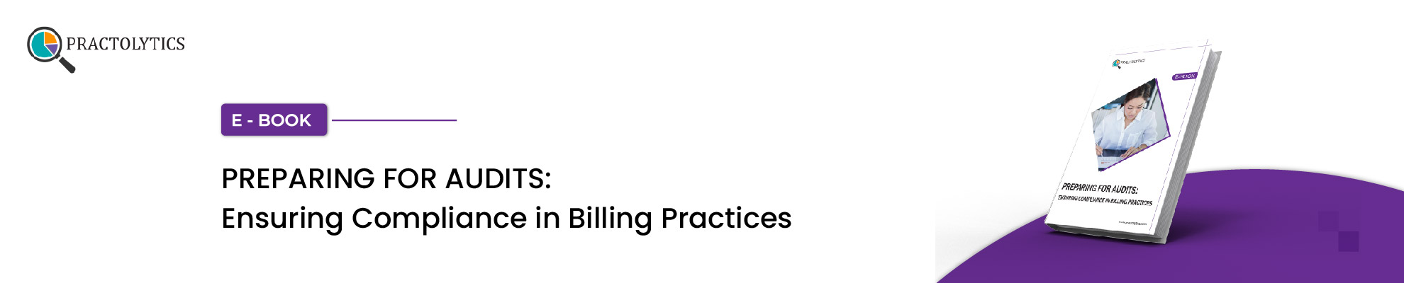 Preparing for Audits: Ensuring Compliance in Billing Practices