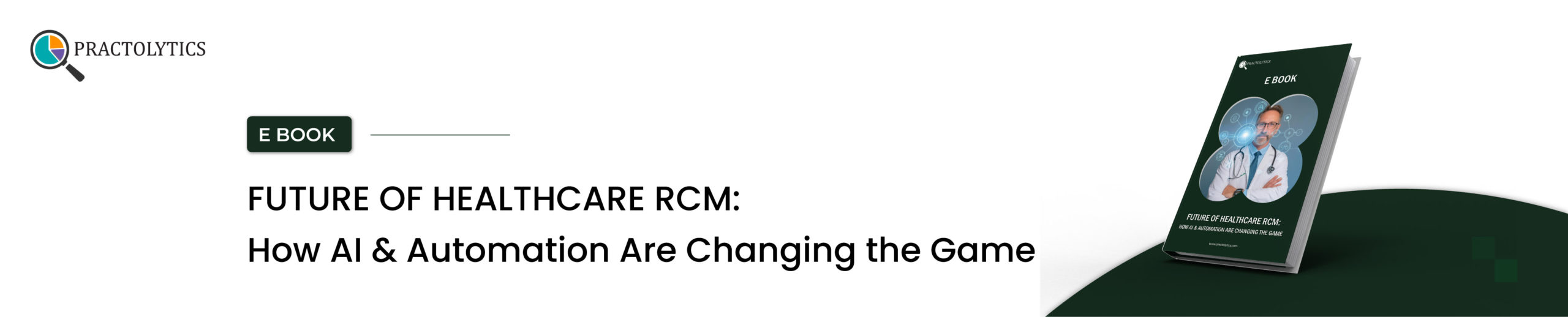 Future of Healthcare RCM: How AI & Automation Are Changing the Game