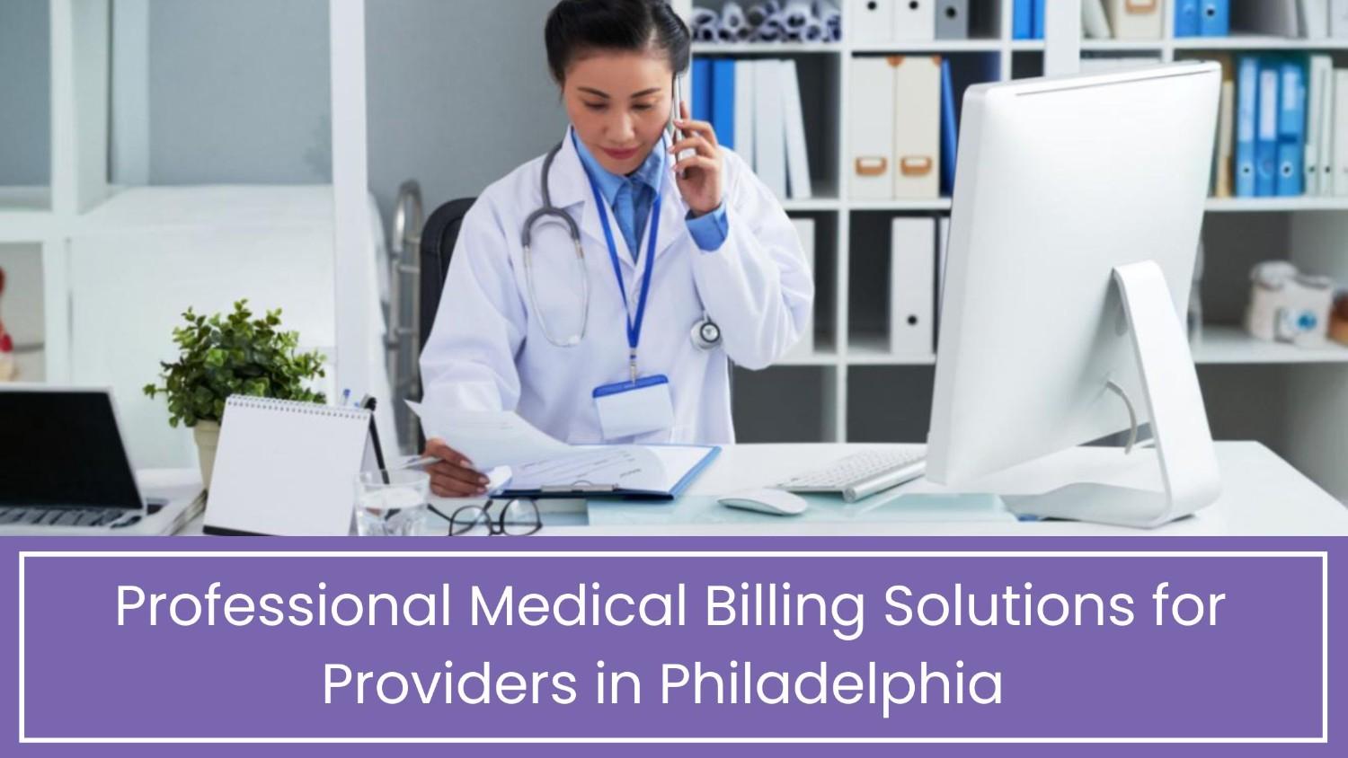 Medical Billing Services companies in Philadelphia