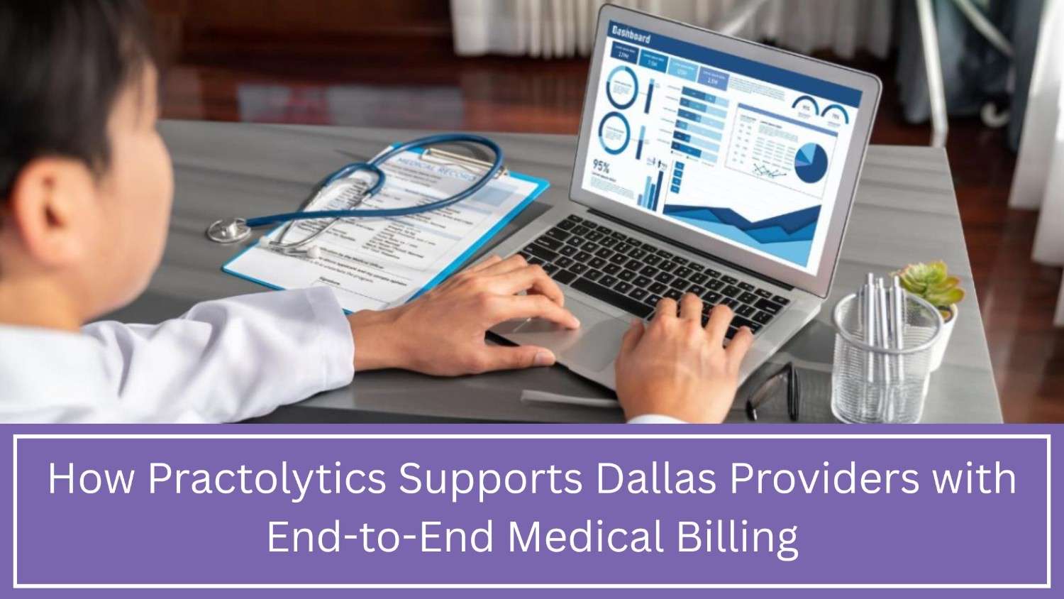 Medical Billing Services Companies in Dallas