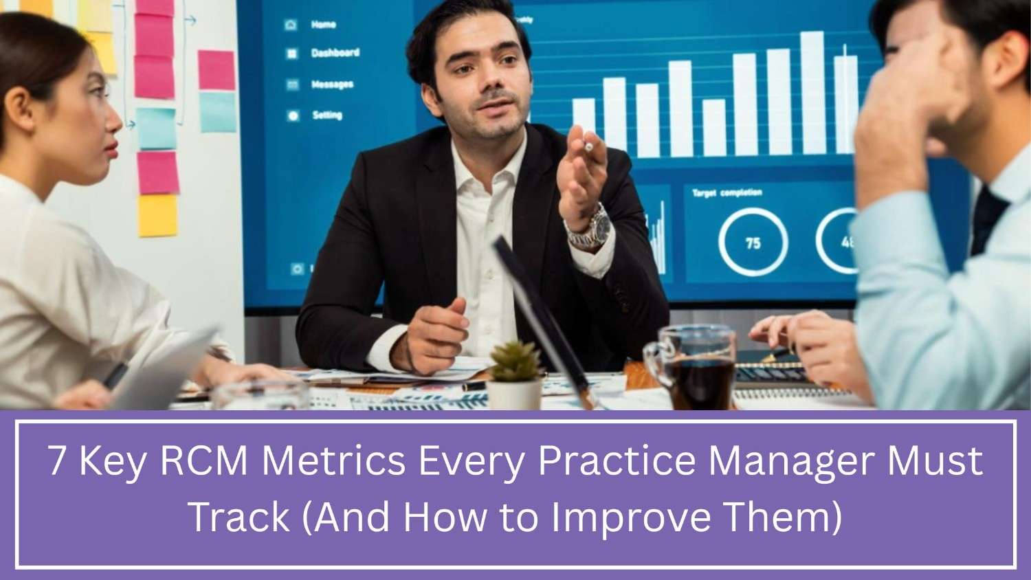 7 Essential RCM Metrics Every Practice Must Track