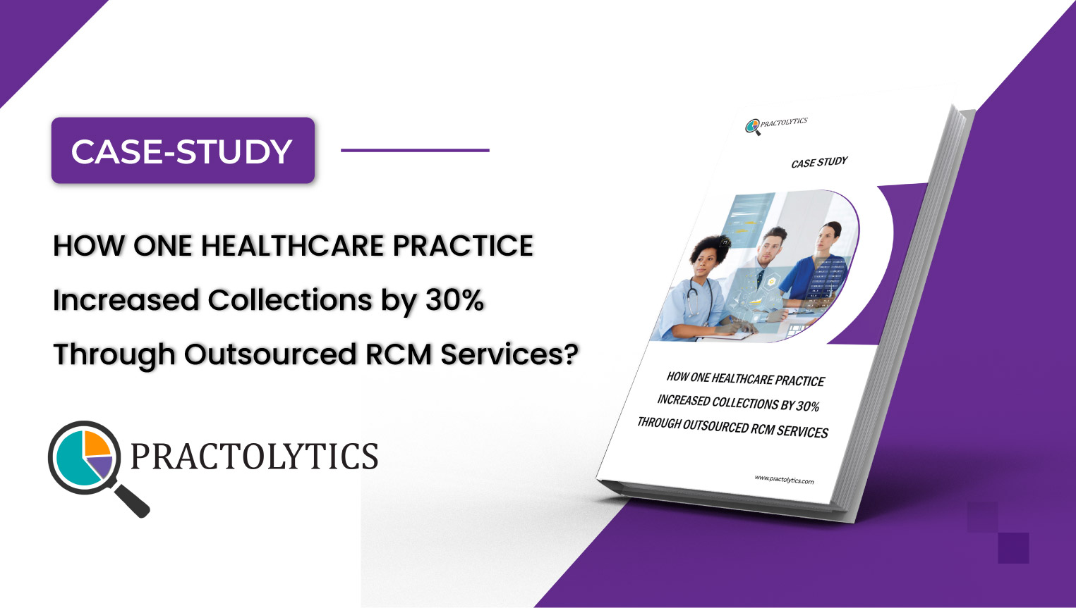 How One Practice Boosted Collections 30% with Outsourced RCM