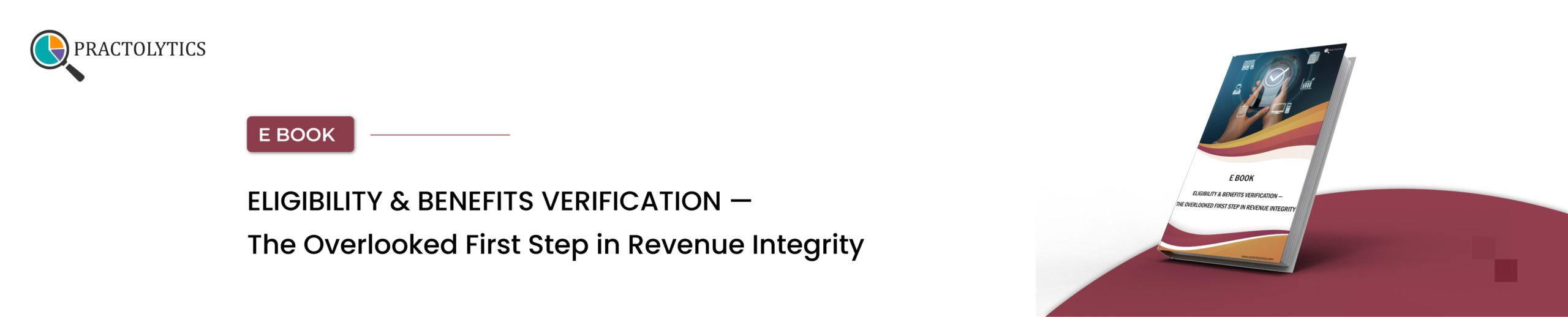 Eligibility & Benefits Verification — The Overlooked First Step in Revenue Integrity