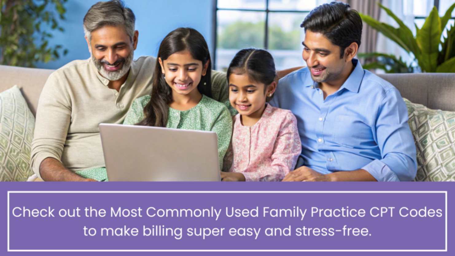 Most Commonly Used Family Practice CPT Codes