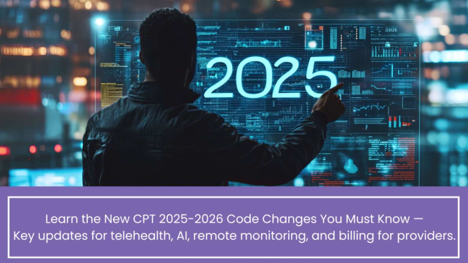 New CPT 2025-2026 Code Changes You Must Know