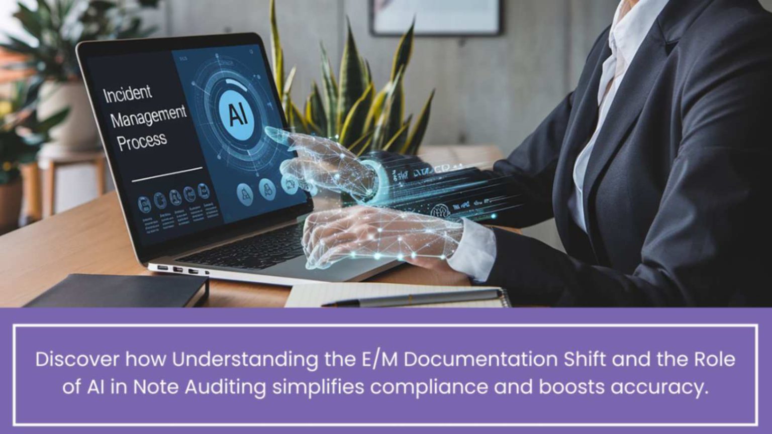 Understanding E/M Documentation Shift and the Role of AI in Note Auditing