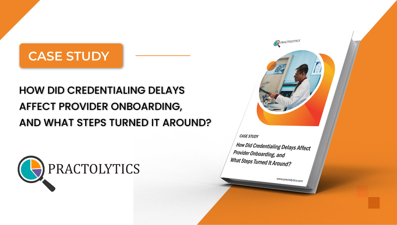 thumbnail-01 How Did Credentialing Delays Affect Provider Onboarding, and What Steps Turned It Around?