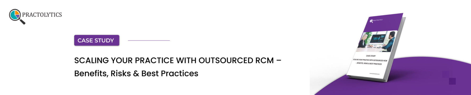 Banner-01 Scaling Your Practice with Outsourced RCM
