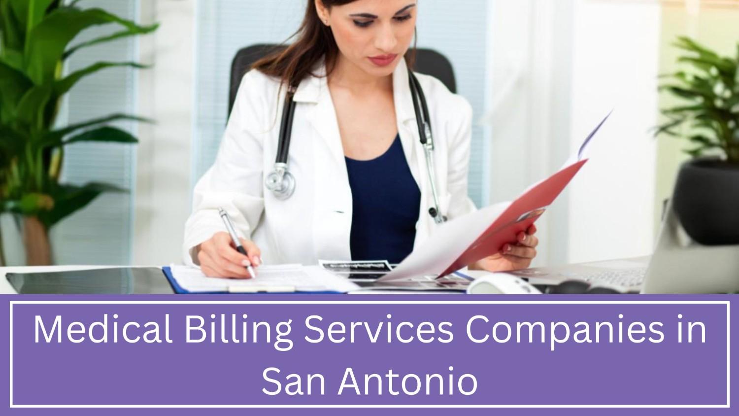 Medical Billing Services Companies in San Antonio