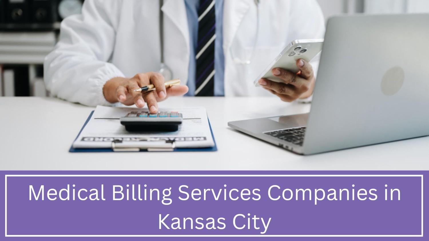 Medical Billing Services Companies in Kansas City