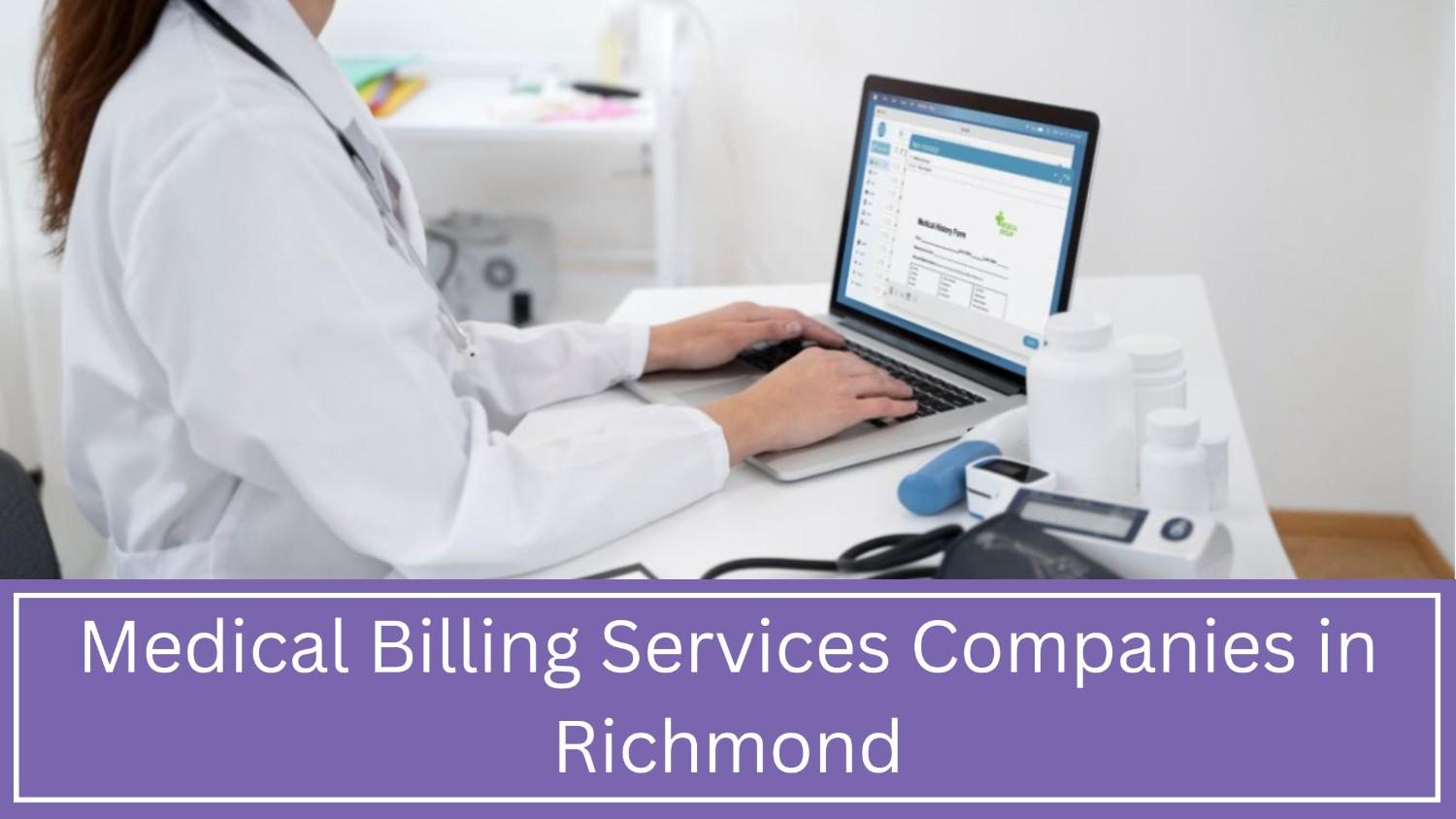 Medical Billing Services Companies in Richmond