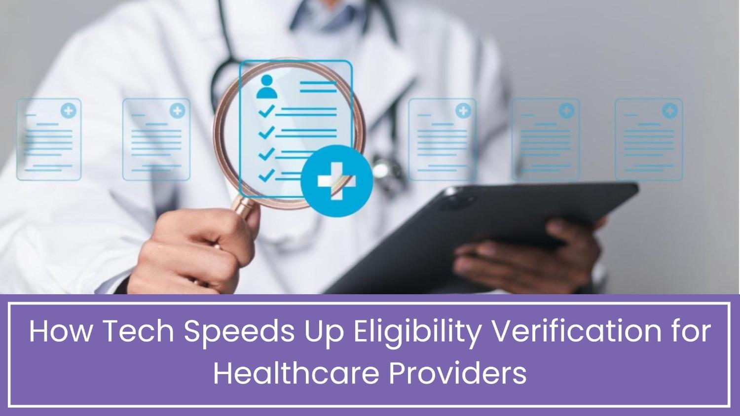 How Tech Speeds Up Eligibility Verification for Healthcare Providers using AI, automation, and EHR tools to simplify checks, cut denials, save time, and boost cash flow.