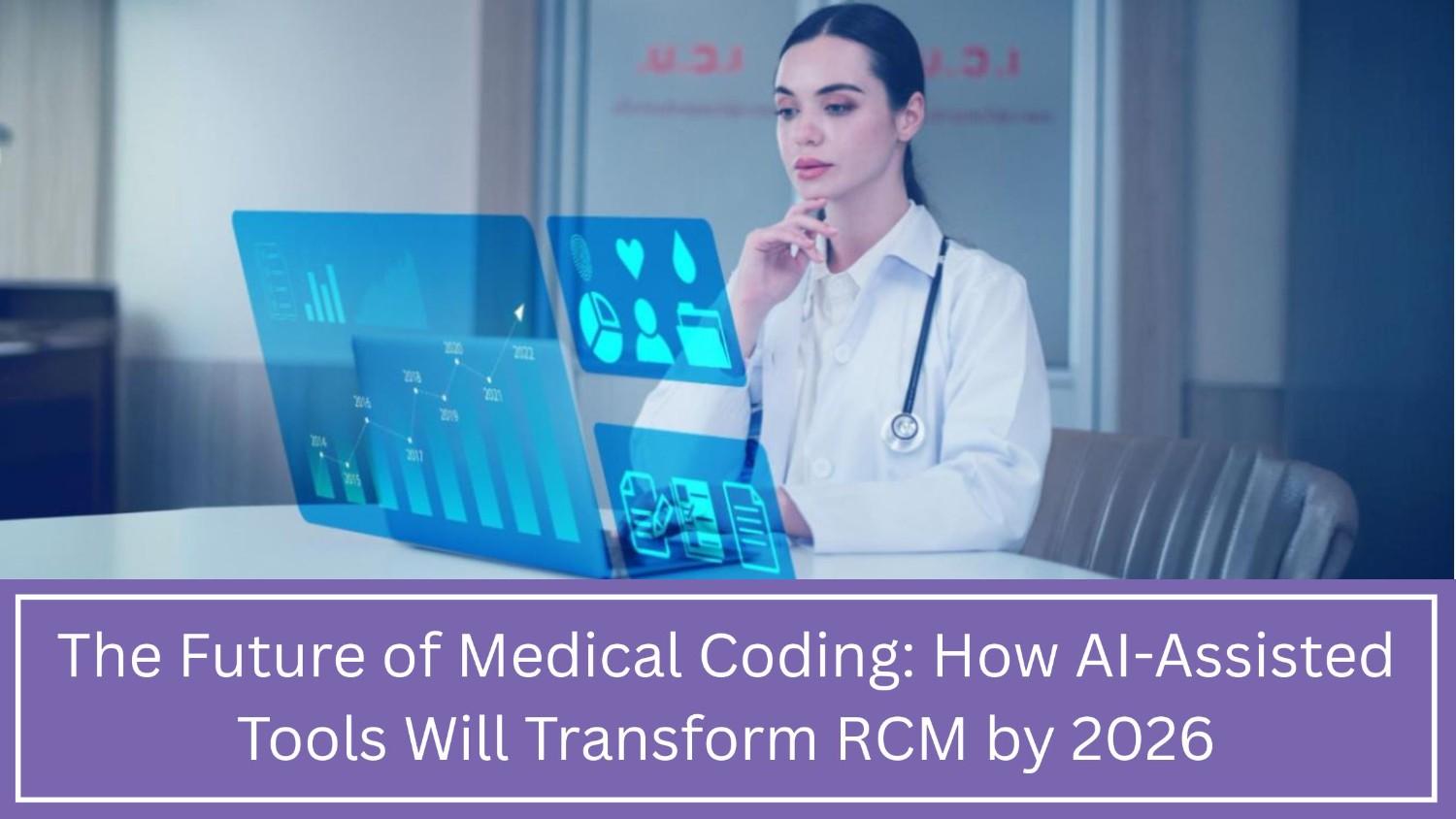 AI Medical Coding The Future of RCM in 2026