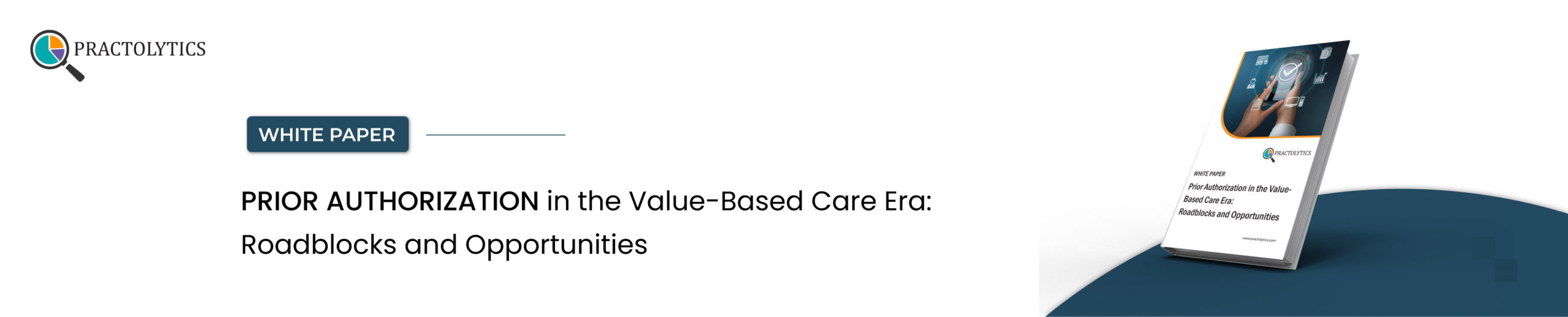 Prior Authorization in the Value-Based Care Era: Roadblocks and Opportunities