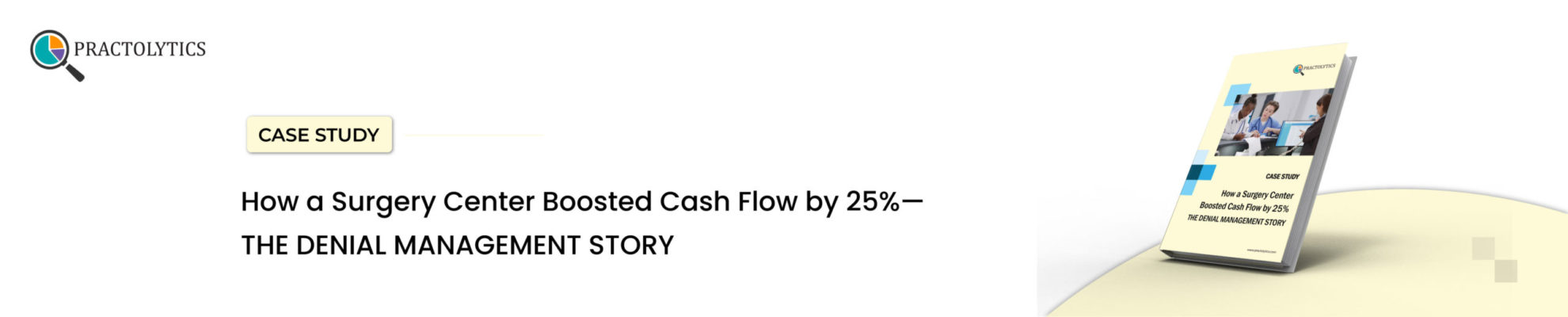 How a Surgery Center Boosted Cash Flow by 25%—The Denial Management Story