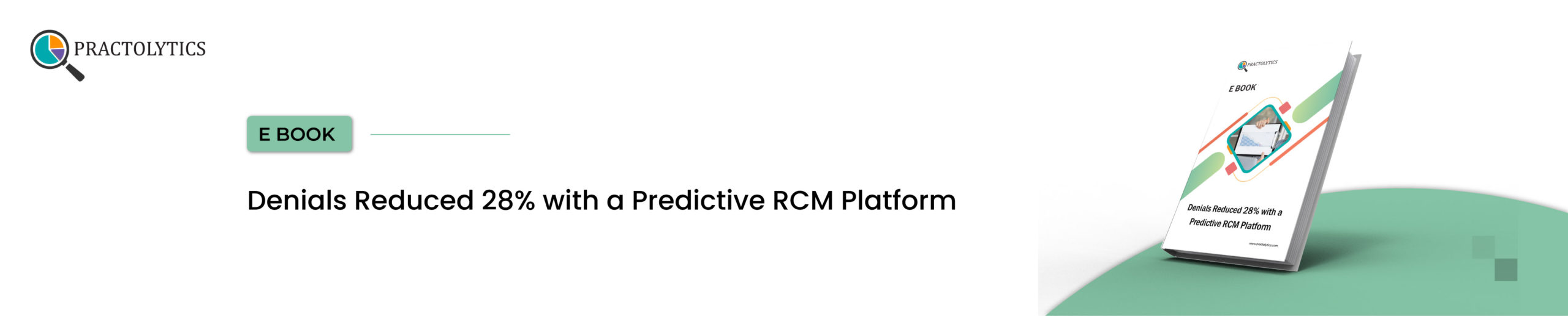 Bannner-01 Denials Reduced 28% with a Predictive RCM Platform