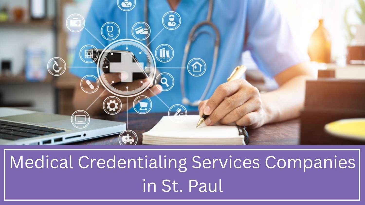 Medical Credentialing Services Companies in St. Paul