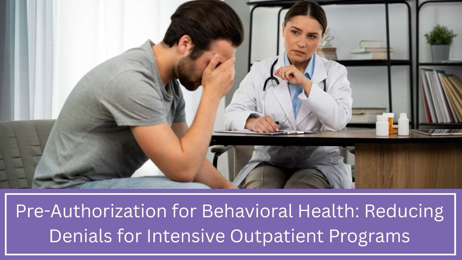 Pre-Authorization for Behavioral Health IOPs