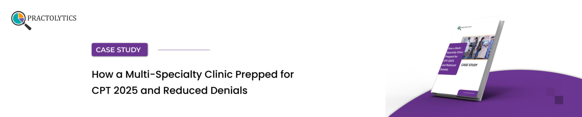 banner-01 Multi-Specialty Clinic Prepped for CPT 2025
