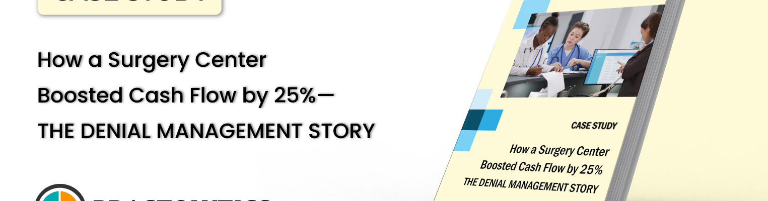 How a Surgery Center Boosted Cash Flow by 25%—The Denial Management Story