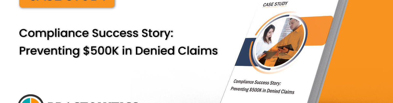 thumbnail-01 Compliance Success Story: Preventing $500K in Denied Claims