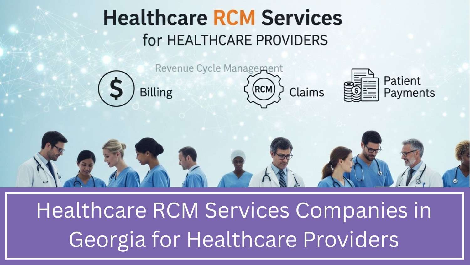 Healthcare RCM Services Companies in Georgia