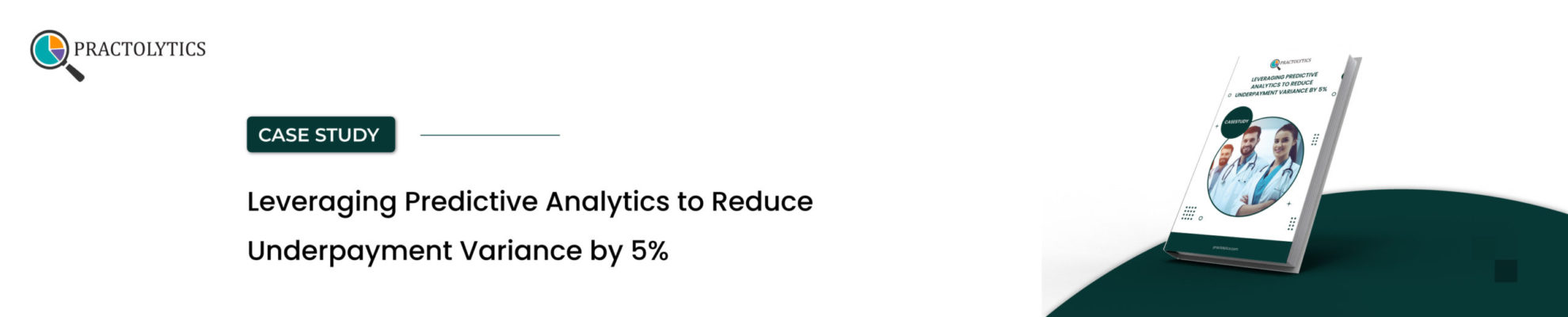 Leveraging Predictive Analytics to Reduce Underpayment Variance