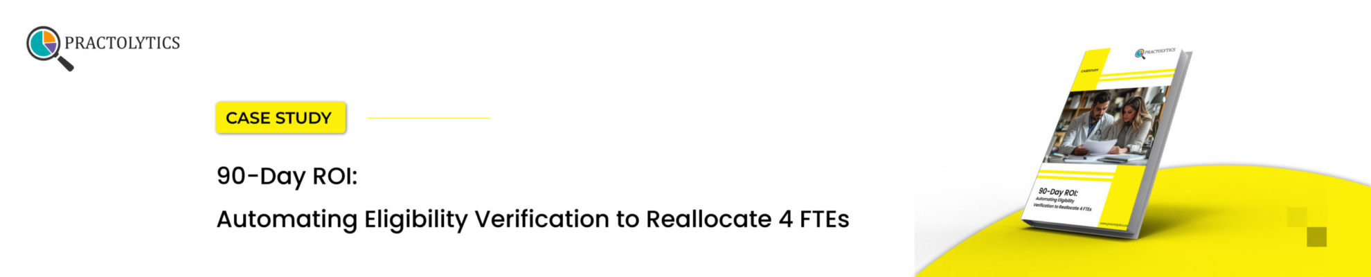 Automating Eligibility Verification to Reallocate 4 Full-Time Equivalents