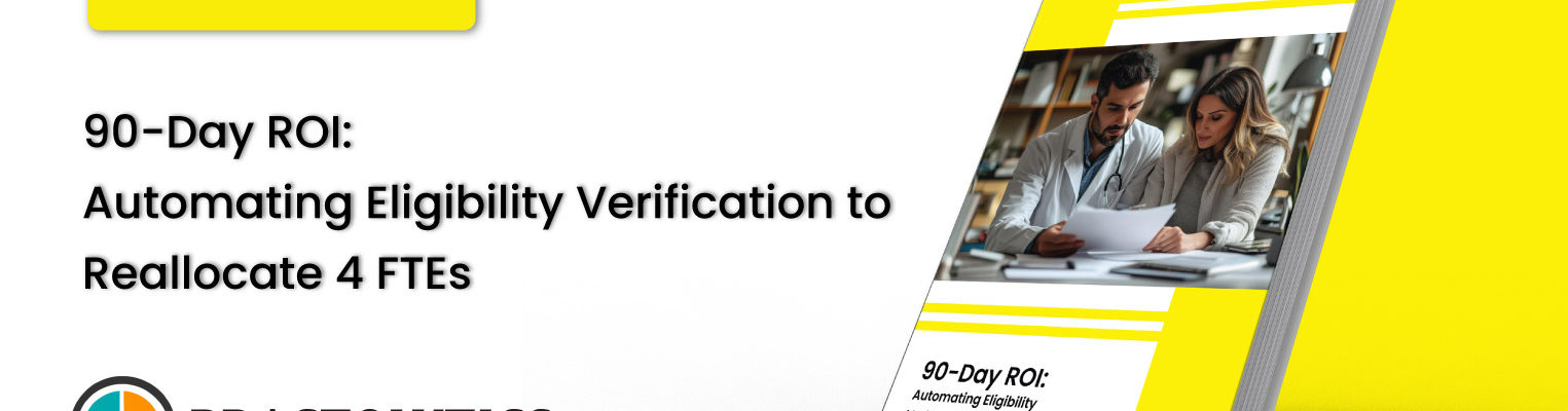 Automating Eligibility Verification to Reallocate 4 Full-Time Equivalents