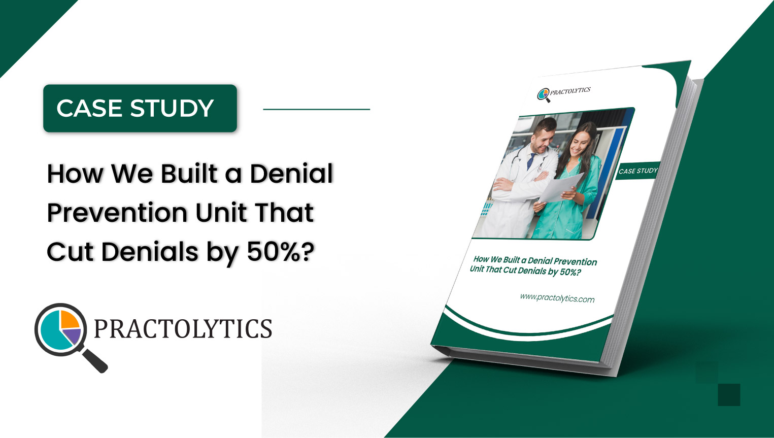 Denial Prevention Unit That Cut Denials by 50%