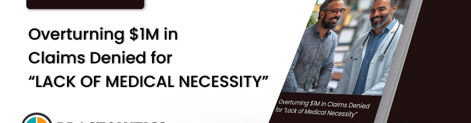 Claims Denied for Lack of Medical Necessity.